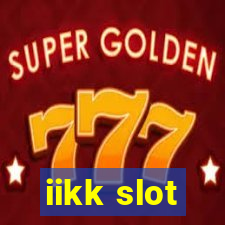 iikk slot